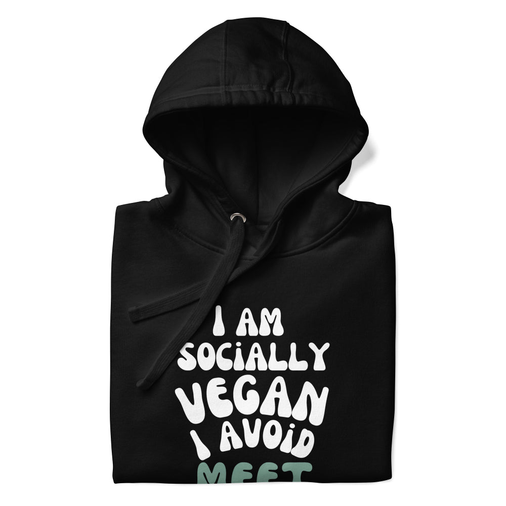 Hoodie - I am socially vegan I avoid meet - for women