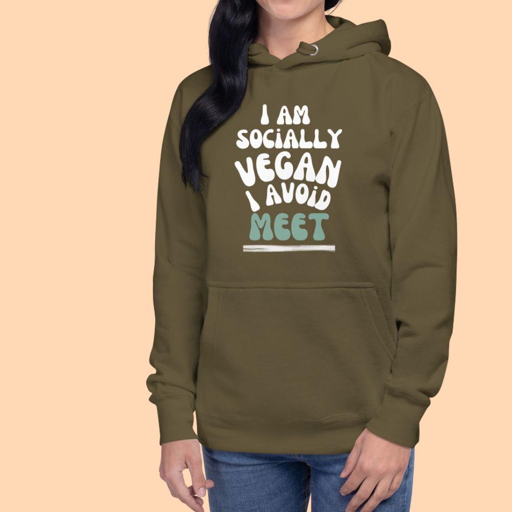Hoodie - I am socially vegan I avoid meet - for women