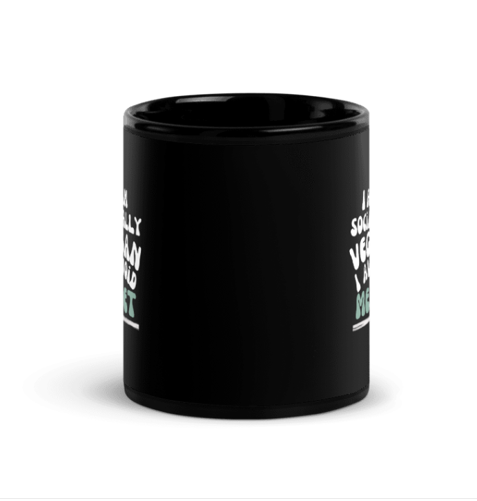 Mug - I am socially vegan, I avoid meet - FREE SHIPPING