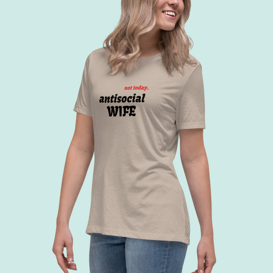 ANTISOCIAL WIFE - Women's Relaxed T-Shirt - Free Shipping