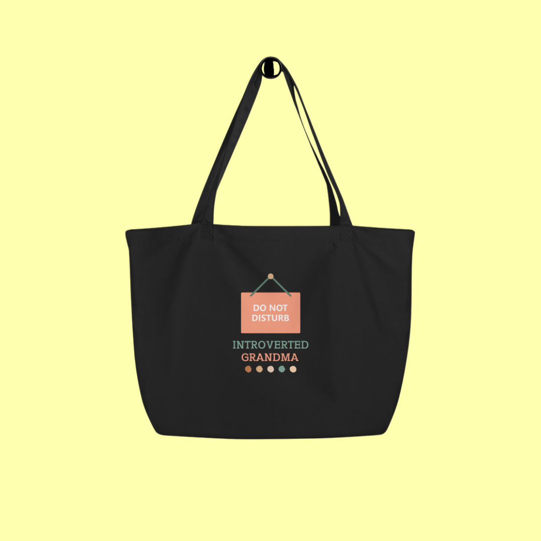 Introverted Grandma - Large organic tote bag for you - FREE SHIPPING
