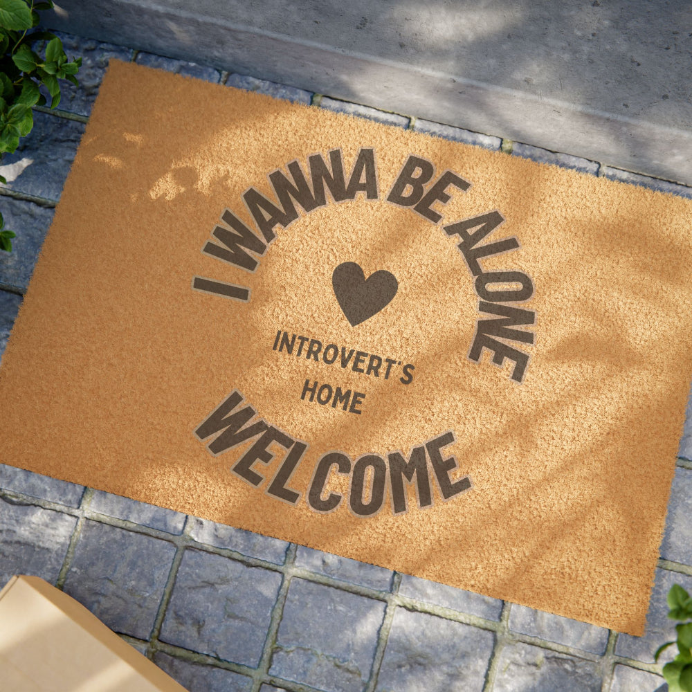 I wanna be alone doormat - The best purchase for an introvert's home - FREE SHIPPING