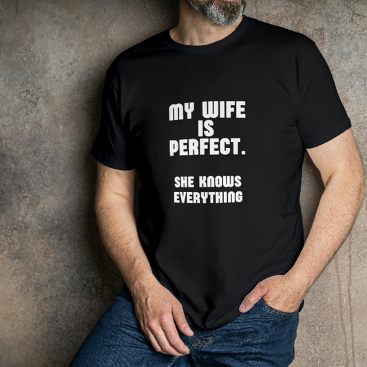 My wife is perfect t-shirt - FREE SHIPPING - FUNNY GIFT