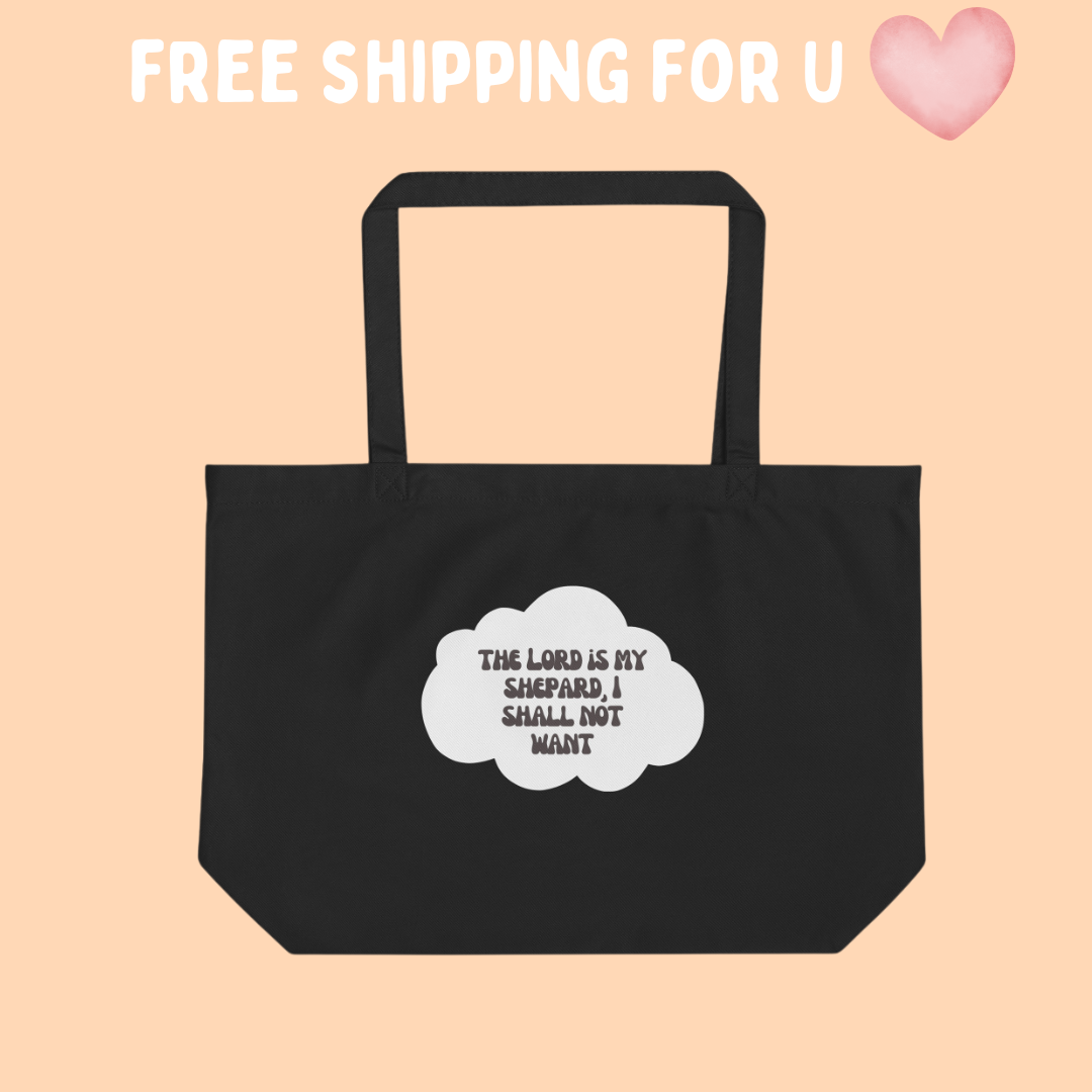 The Lord is My Shepard - Large organic tote bag